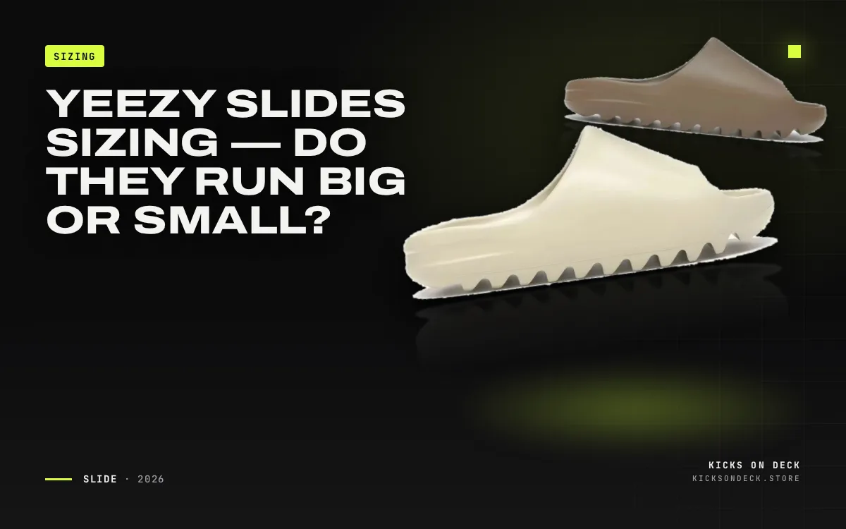 Yeezy Slides Sizing — Do They Run Big or Small?
